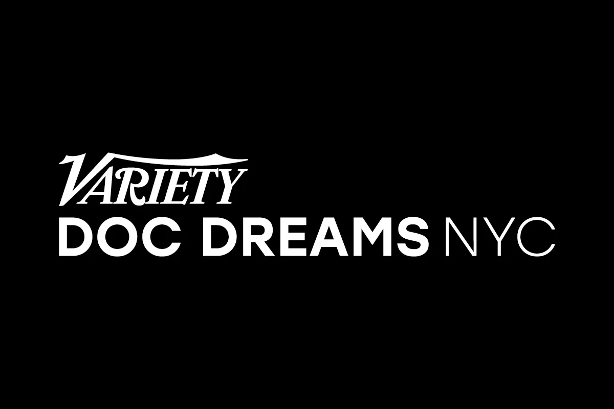 Variety’s Doc Dreams Live Returns to New York for Third Annual Celebration of Documentary Filmmaking